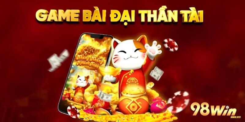 game-bai-dai-than-tai-cong-game-hot-nhat-2024