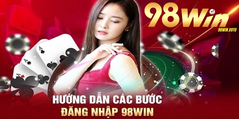 huong-dan-thao-tac-dang-nhap-98win