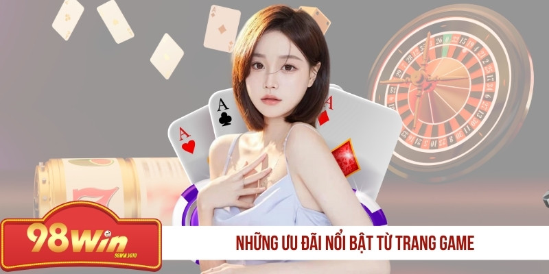 nhung-uu-dai-noi-bat-tu-trang-game